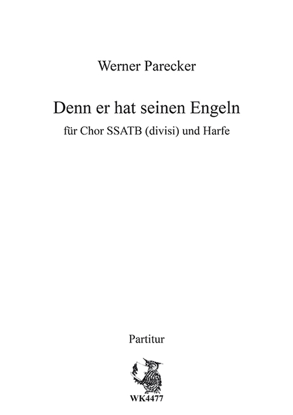 Denn er hat seinen Engeln