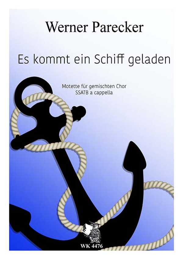 Es kommt ein Schiff geladen