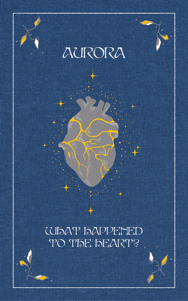 Aurora: What Happened to the Heart?