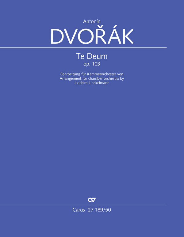Te Deum op.103 für Soli (SB), gem Chor und Orchester