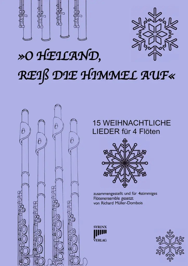 O Heiland, reiß die Himmel auf - 15 weihnachtliche Lieder