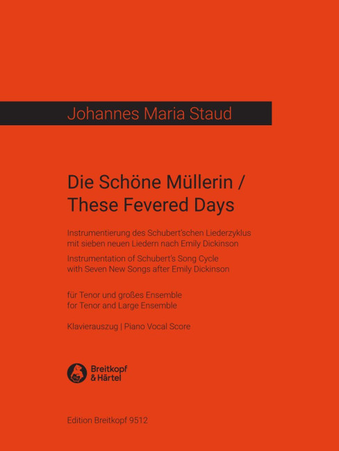 Die Schöne Müllerin / These Fevered Days