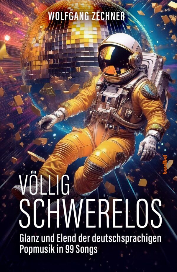 Völlig Schwerelos: Glanz und Elend der deutschsprachigen