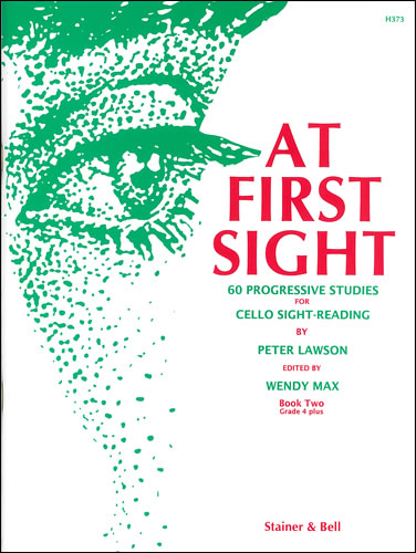 At First Sight. Book 2: 60 Progressive Pieces for Cello Sight-Reading, Grade 4 plus.