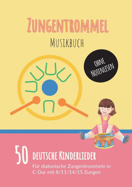 Zungentrommel Musikbuch (ohne Notenlesen)