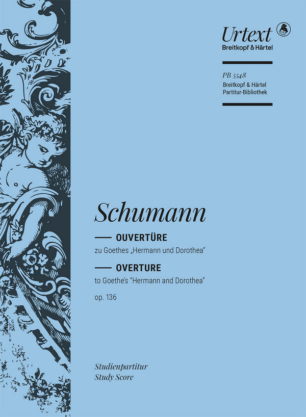 Ouvertüre zu Goethes "Hermann und Dorothea" op.136