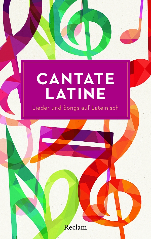 Cantate latine: Lieder und Songs auf lateinisch
