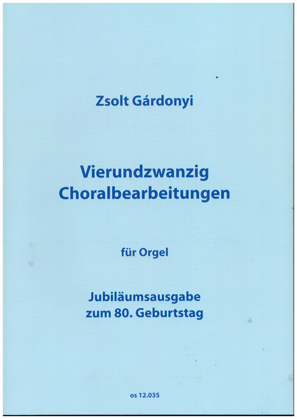 24 Choralbearbeitungen