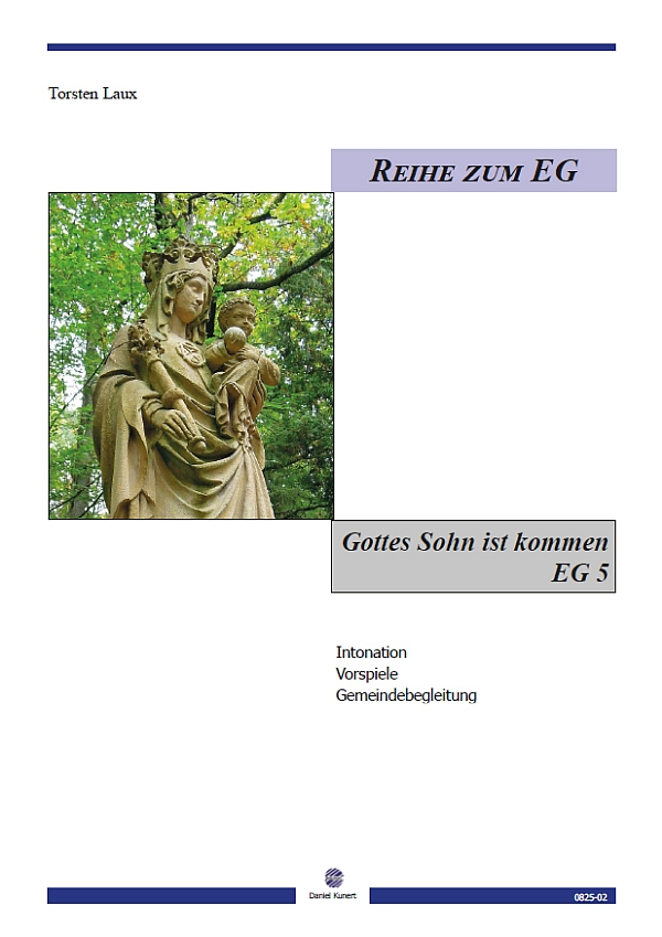 Gottes Sohn ist kommen EG 5
