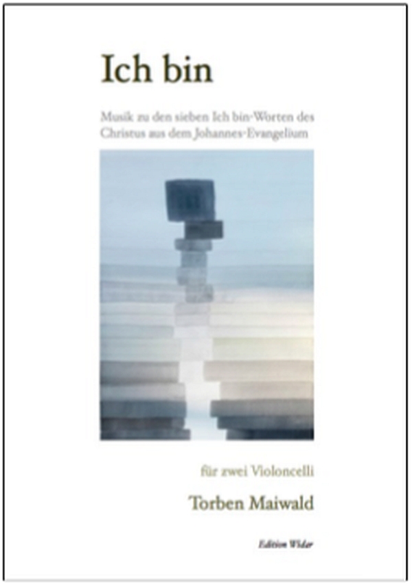 Ich bin - Musik zu den sieben Ich bin-Worten des Christus