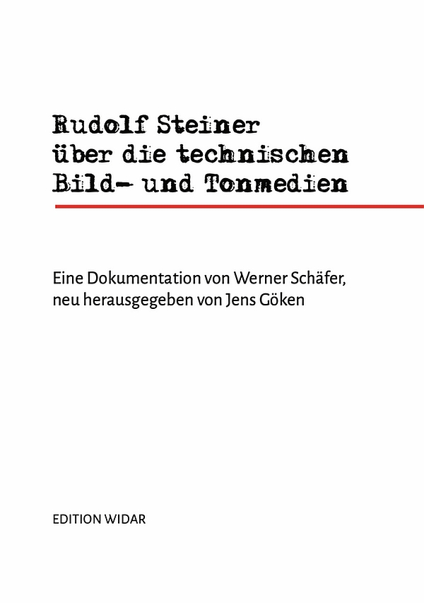 Rudolf Steiner über die technischen Bild- und Tonmedien