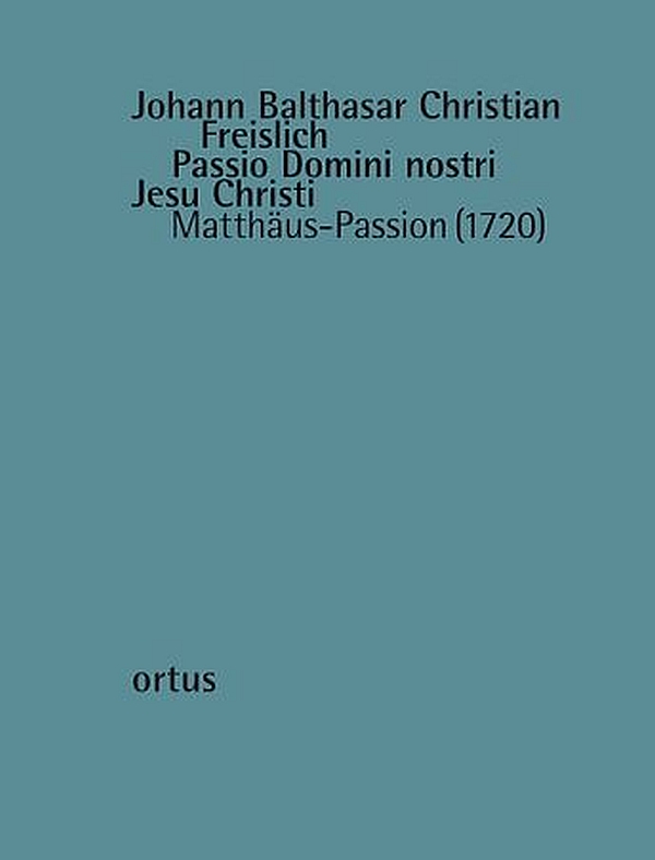 Passio Domini nostri Jesu Christi (Matthäus-Passion 1720)