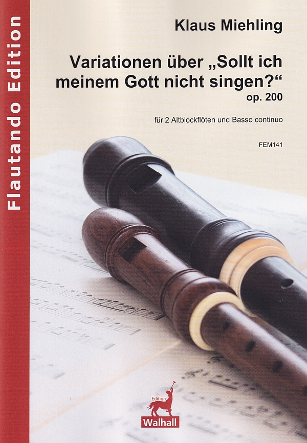 Variationen über "Sollt ich meinem Gott nicht singen?" op.200