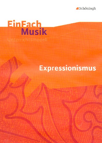 EinFach Musik: Expressionismus