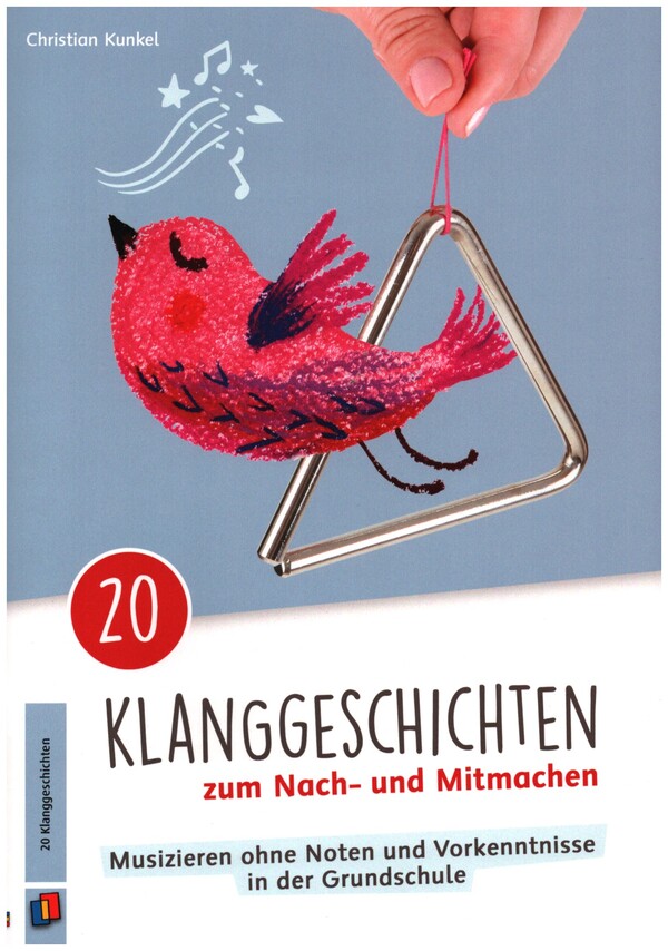 20 Klanggeschichten zum Nach- und Mitmachen