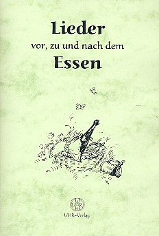 Lieder vor, zu und nach dem Essen