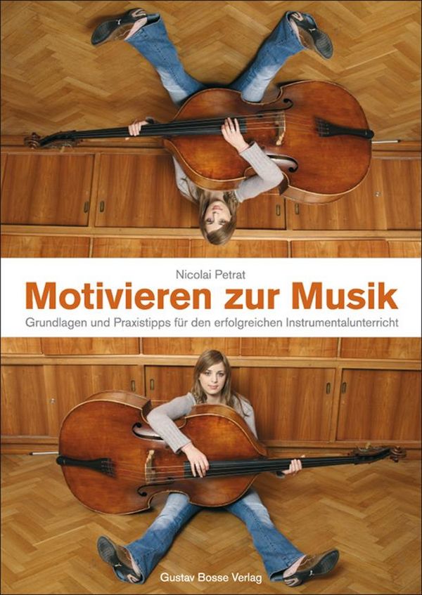 Motivieren zur Musik Grundlagen und