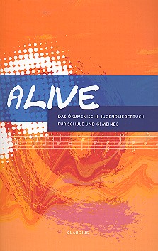 Alive Das ökumenische Jugend-Gesangbuch