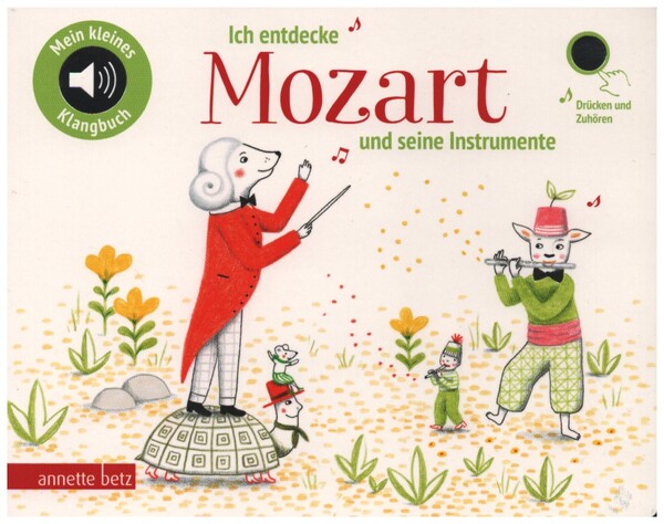 Ich entdecke Mozart und seine Instrumente