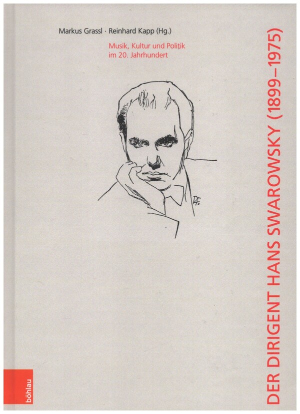 Der Dirigent Hans Swarowsky (1899-1975):