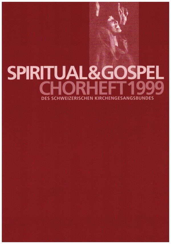 Chorheft 1999 - Spiritual und Gospel