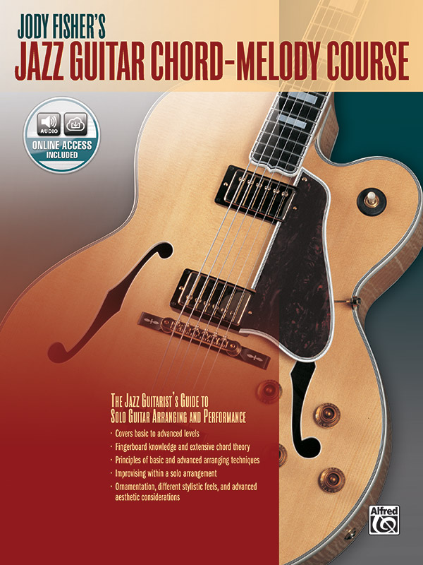 Jody Fisher's Jazz Guitar Chord-Melody Course (+Online Audio)