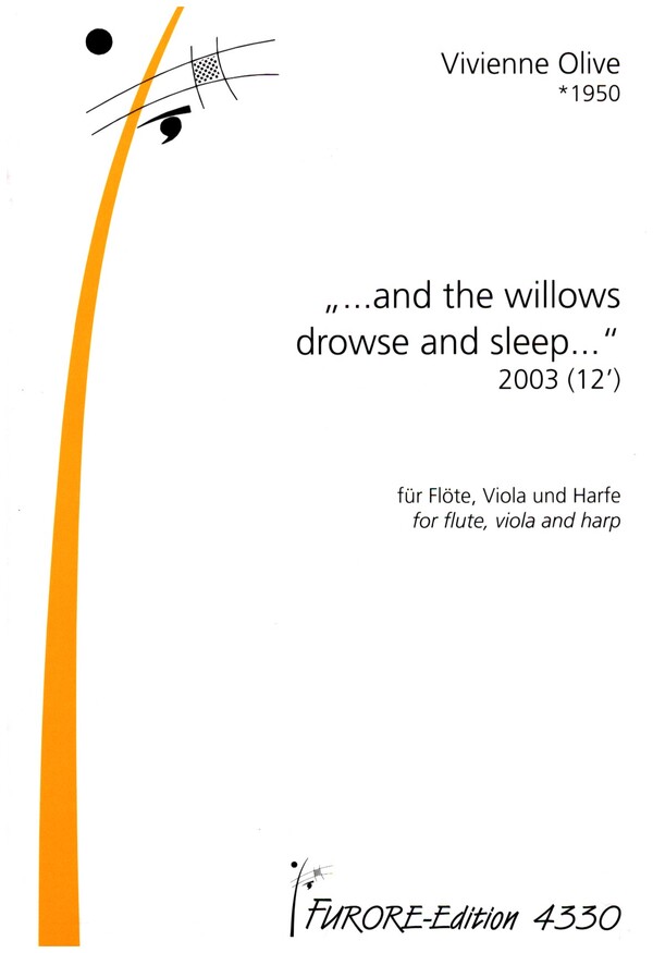 And the willows drowse and sleep