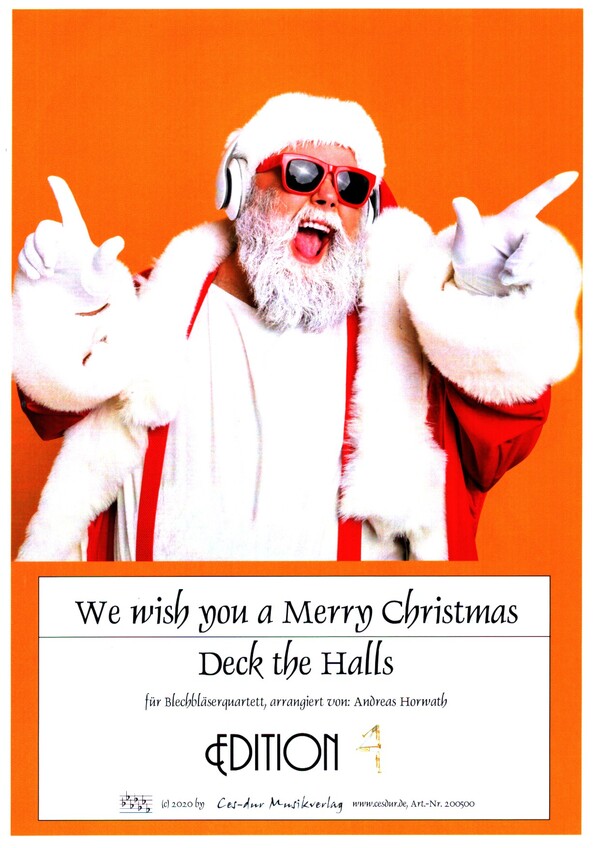 We Wish You a Merry Christmas und Deck the Halls
