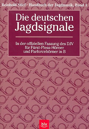 Handbuch der Jagdmusik Band 1 - Die deutschen Jagdsignale