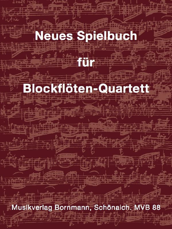 Neues Spielbuch für Blockflöten-Quartett