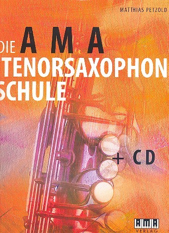 Die AMA-Tenorsaxophonschule Band 1