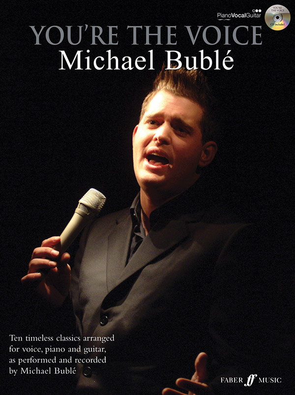 You're the Voice (+CD): Michael Bublé