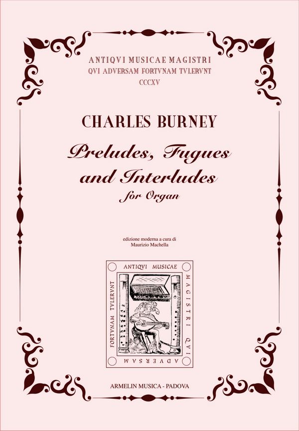 Charles Burney, Preludes, Fugues and Interludes