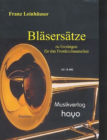 Bläsersätze zu Gesängen für das Fronleichnamfest