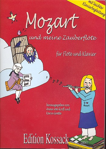 Mozart und meine Zauberflöte