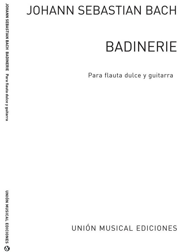 Badinerie BWV1067: für Blockflöte und Gitarre