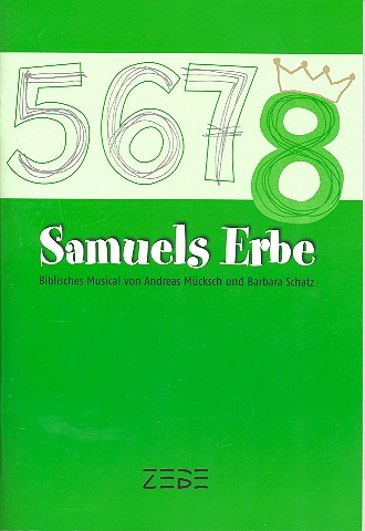 Samuels Erbe für Soli, gem Chor