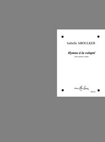 Hymne à la volupté pour soprano et piano