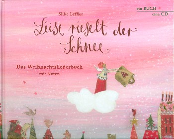 Leise rieselt der Schnee (+CD)