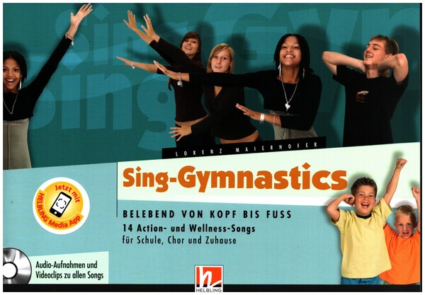 Sing-Gymnastics (+CD +App) - 14 Action- und Wellness-Songs