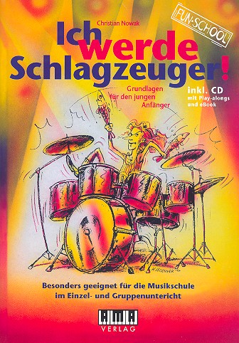 Ich werde Schlagzeuger (+CD-ROM)