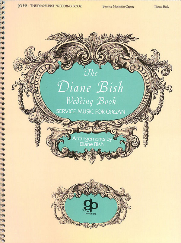 The Diane Bish Wedding Book