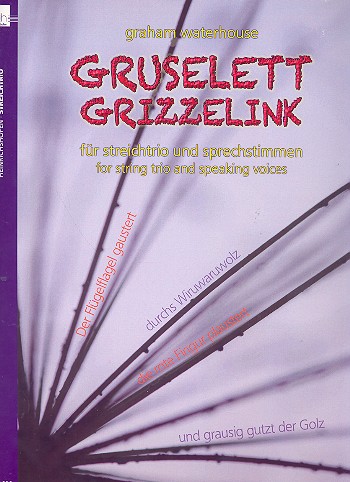 Gruselett Grizzelink für Violine, Viola,