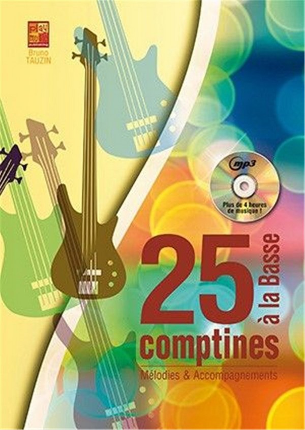 Bruno Tauzin, 25 comptines à la basse