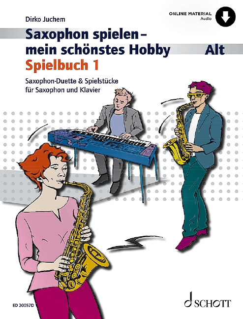 Saxophon spielen - Mein schönstes Hobby Spielbuch Band 1 (+Online Audi