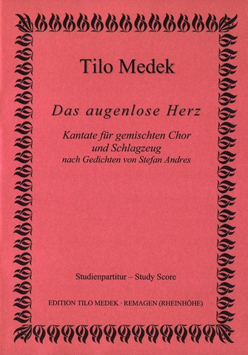 Das augenlose Herz Kantate