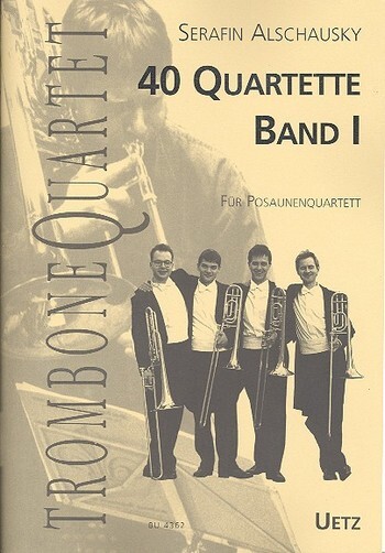 40 Quartette Band 1 für 4 Posaunen