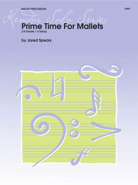 Prime Time for Mallets