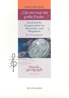 Gib mir mal die große Pauke ein Praxisbuch