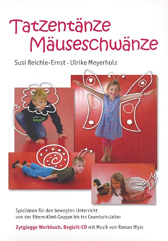 Tatzentänze - Mäuseschwänze (+CD)